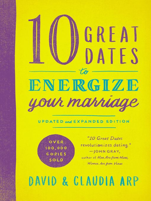 Title details for 10 Great Dates to Energize Your Marriage by David and Claudia Arp - Available
